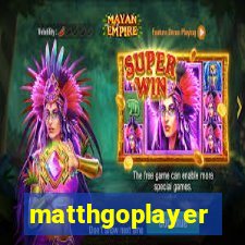 matthgoplayer