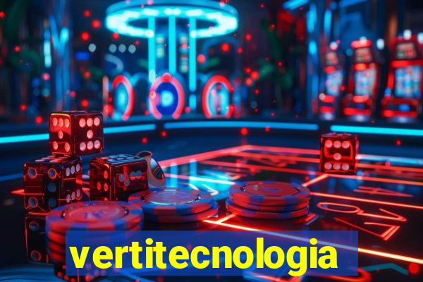 vertitecnologia