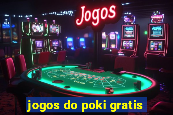 jogos do poki gratis