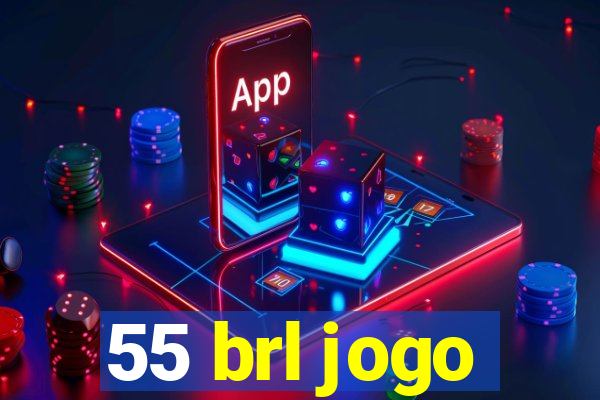 55 brl jogo