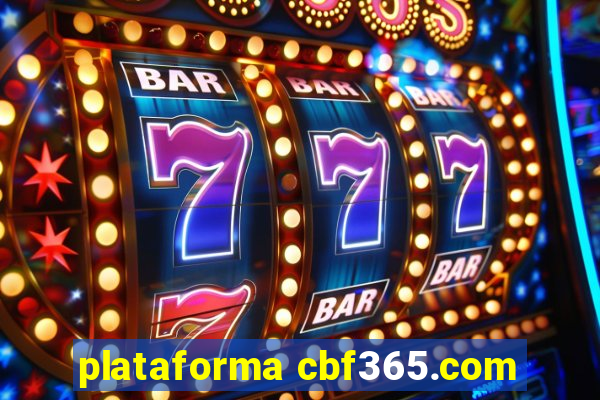 plataforma cbf365.com