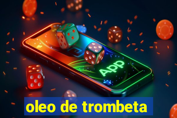 oleo de trombeta