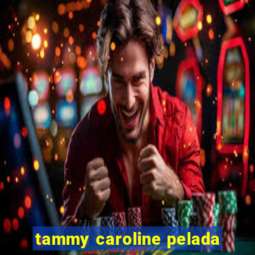 tammy caroline pelada