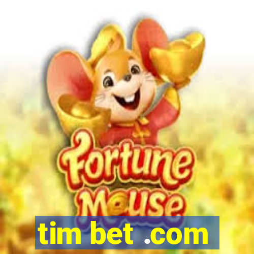 tim bet .com