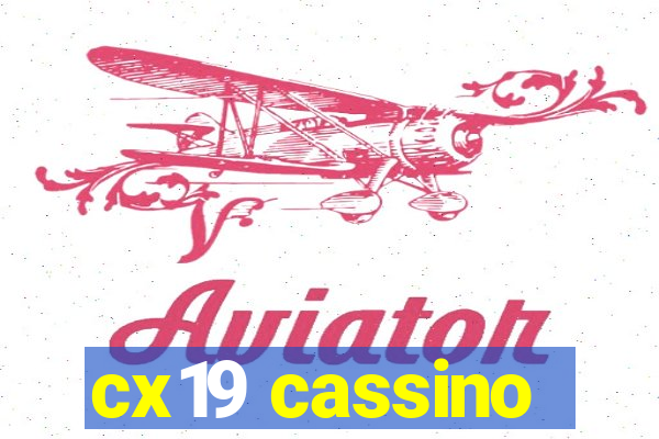 cx19 cassino