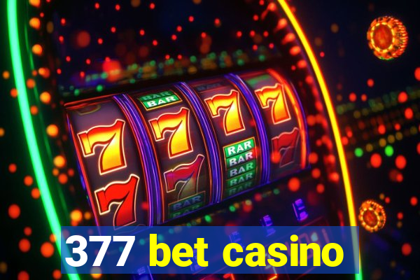 377 bet casino