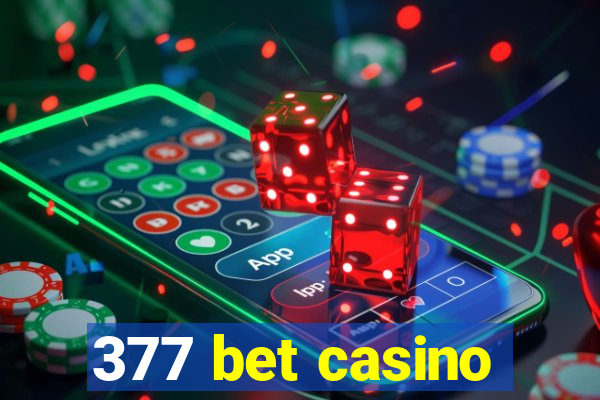 377 bet casino