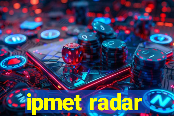 ipmet radar