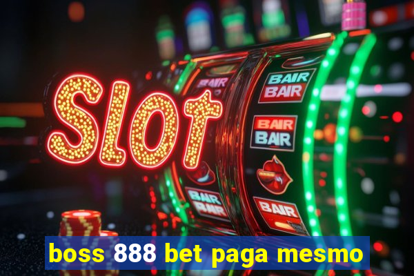 boss 888 bet paga mesmo