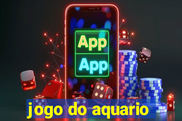 jogo do aquario