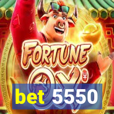 bet 5550