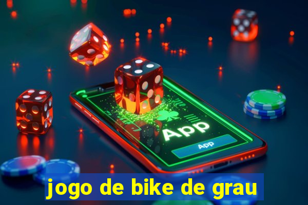 jogo de bike de grau