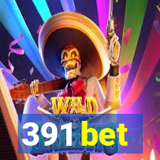 391 bet