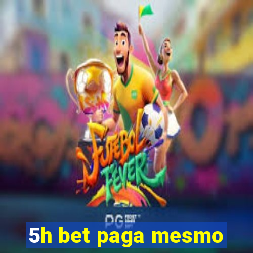 5h bet paga mesmo