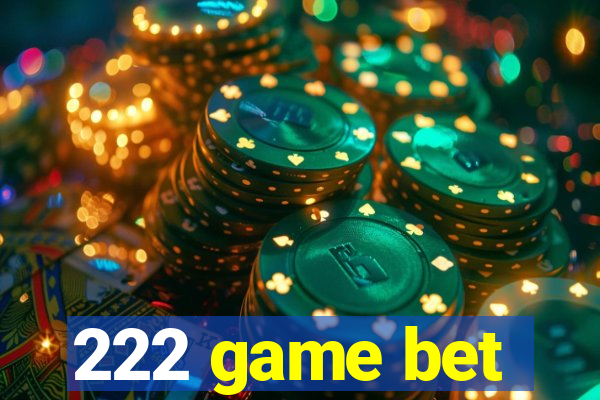 222 game bet