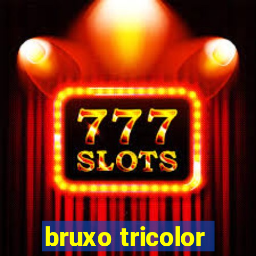 bruxo tricolor