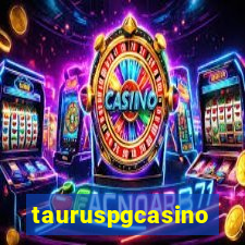 tauruspgcasino