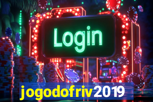 jogodofriv2019