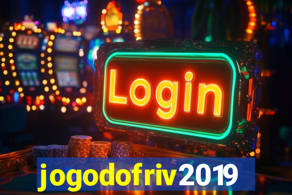 jogodofriv2019