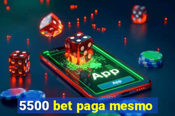 5500 bet paga mesmo