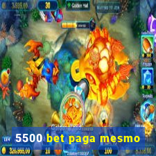 5500 bet paga mesmo