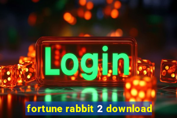 fortune rabbit 2 download