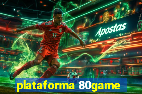 plataforma 80game