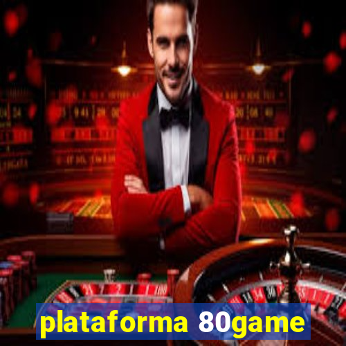 plataforma 80game