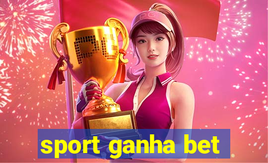 sport ganha bet