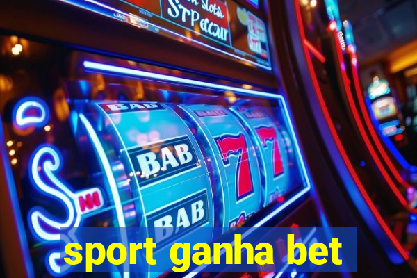 sport ganha bet