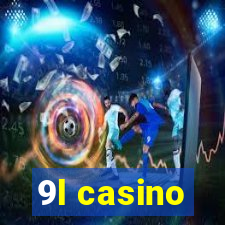 9l casino