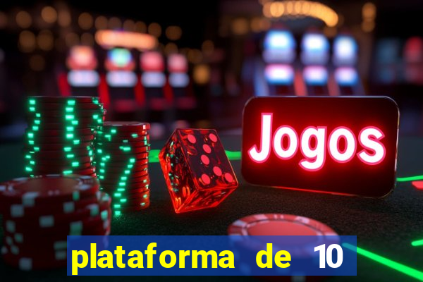 plataforma de 10 reais bet