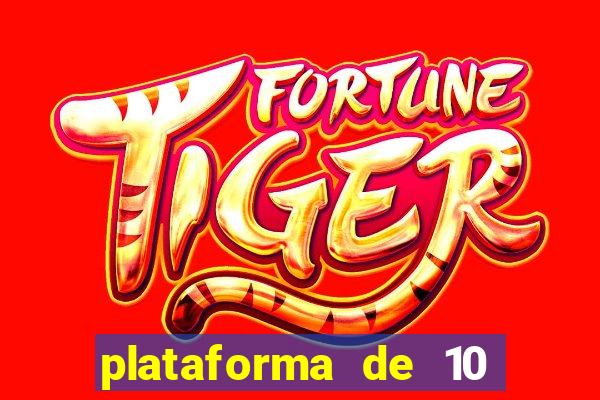 plataforma de 10 reais bet