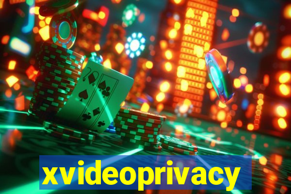 xvideoprivacy