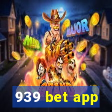 939 bet app