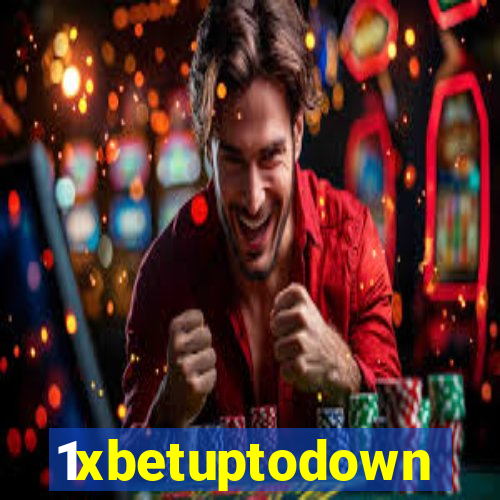 1xbetuptodown