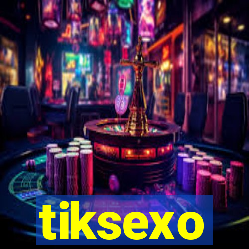 tiksexo