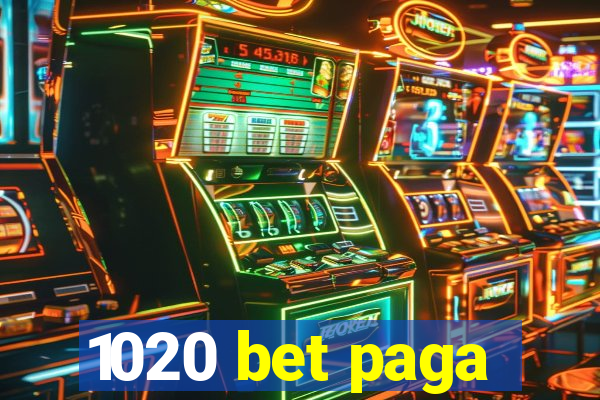 1020 bet paga