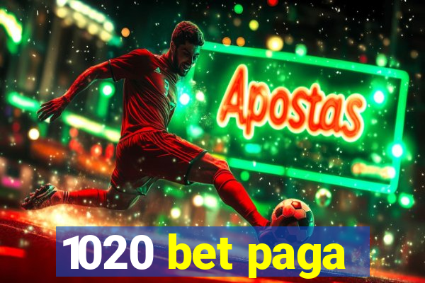 1020 bet paga
