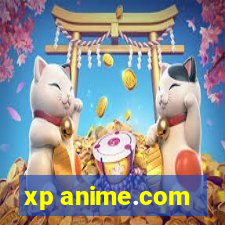 xp anime.com