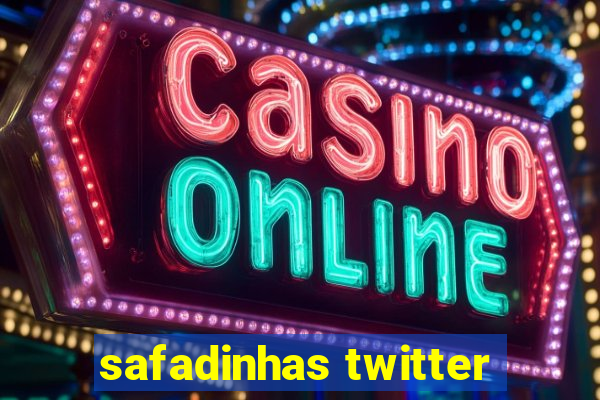 safadinhas twitter