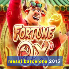 messi barcelona 2015