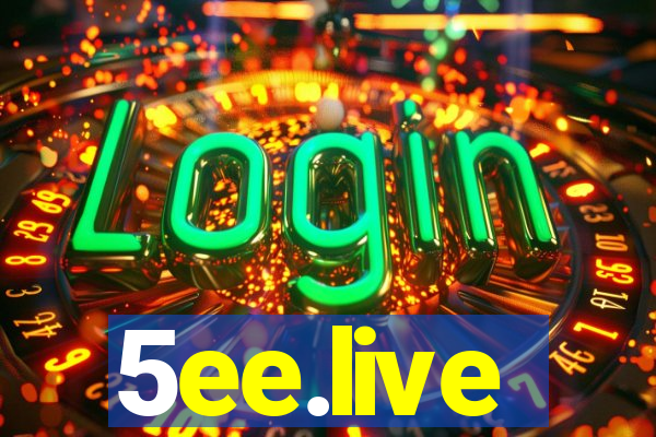 5ee.live