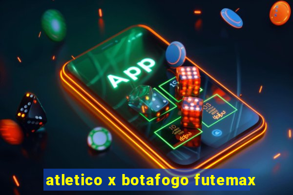 atletico x botafogo futemax