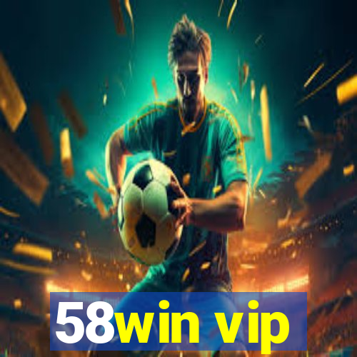 58win vip