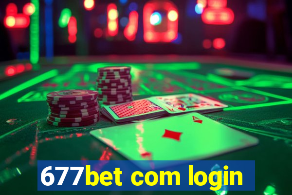 677bet com login