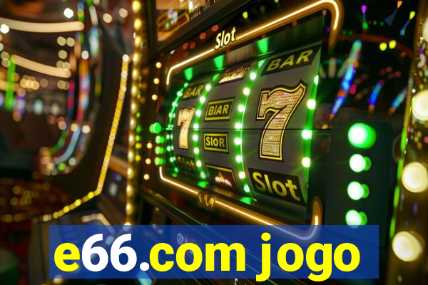 e66.com jogo