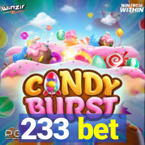 233 bet