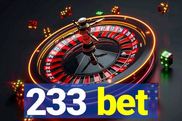 233 bet