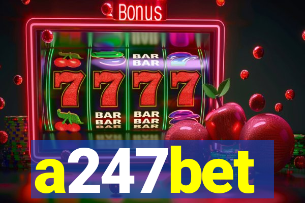 a247bet